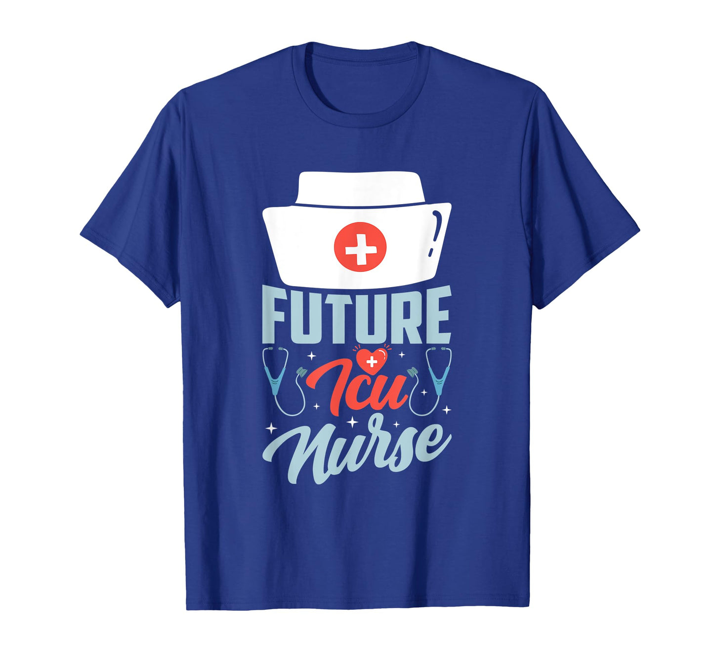 Future Icu Nurse Ice Nursing Intensive Care Hospital T-Shirt