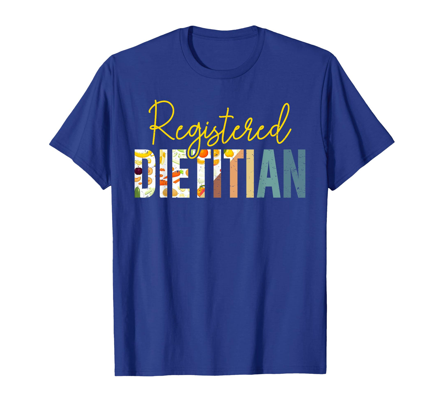 Registered Dietitian Colorful Healthcare Gifts for Men Women T-Shirt