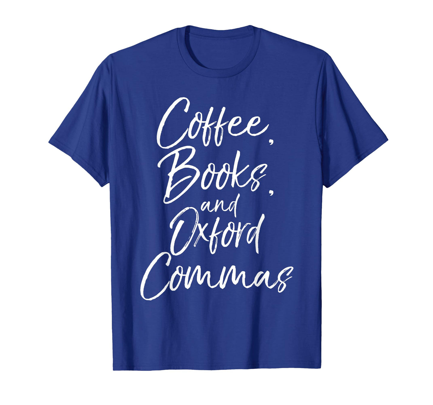 Coffee, Books, and Oxford Commas Shirt Funny Reading Tee T-Shirt