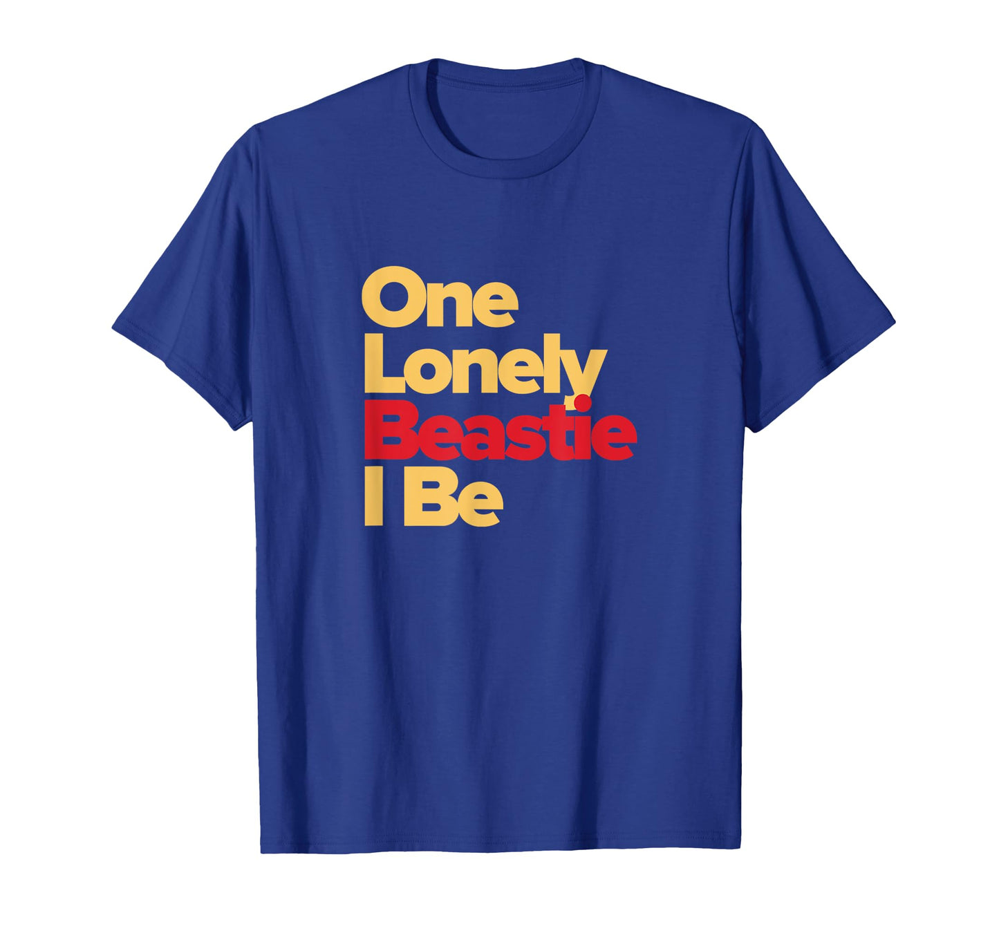 Vintage One Lonely Beastie I Be Funny Saying Retro Music T-Shirt