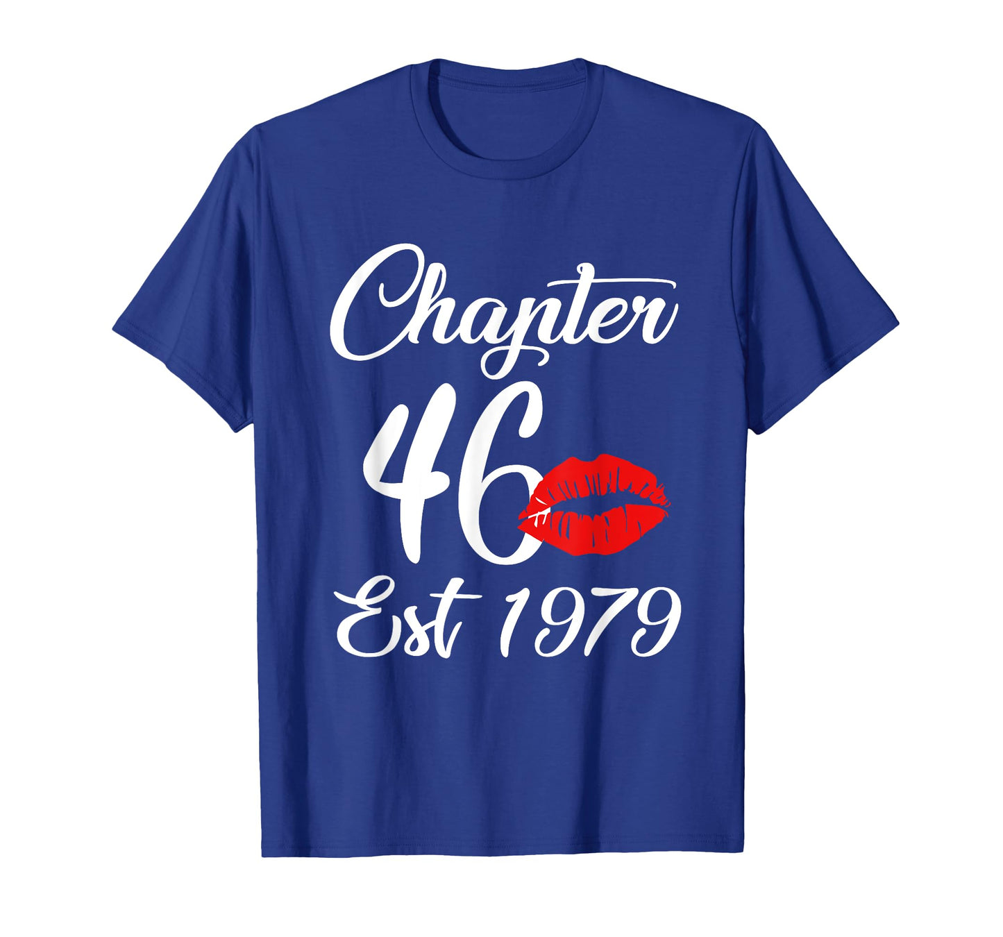 Chapter 46 EST 1979 46th Birthday Lips For Women T-Shirt