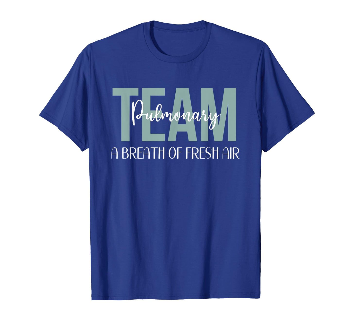 Pulmonary Team Respiratory Therapy Breath Of Fresh Air Week T-Shirt