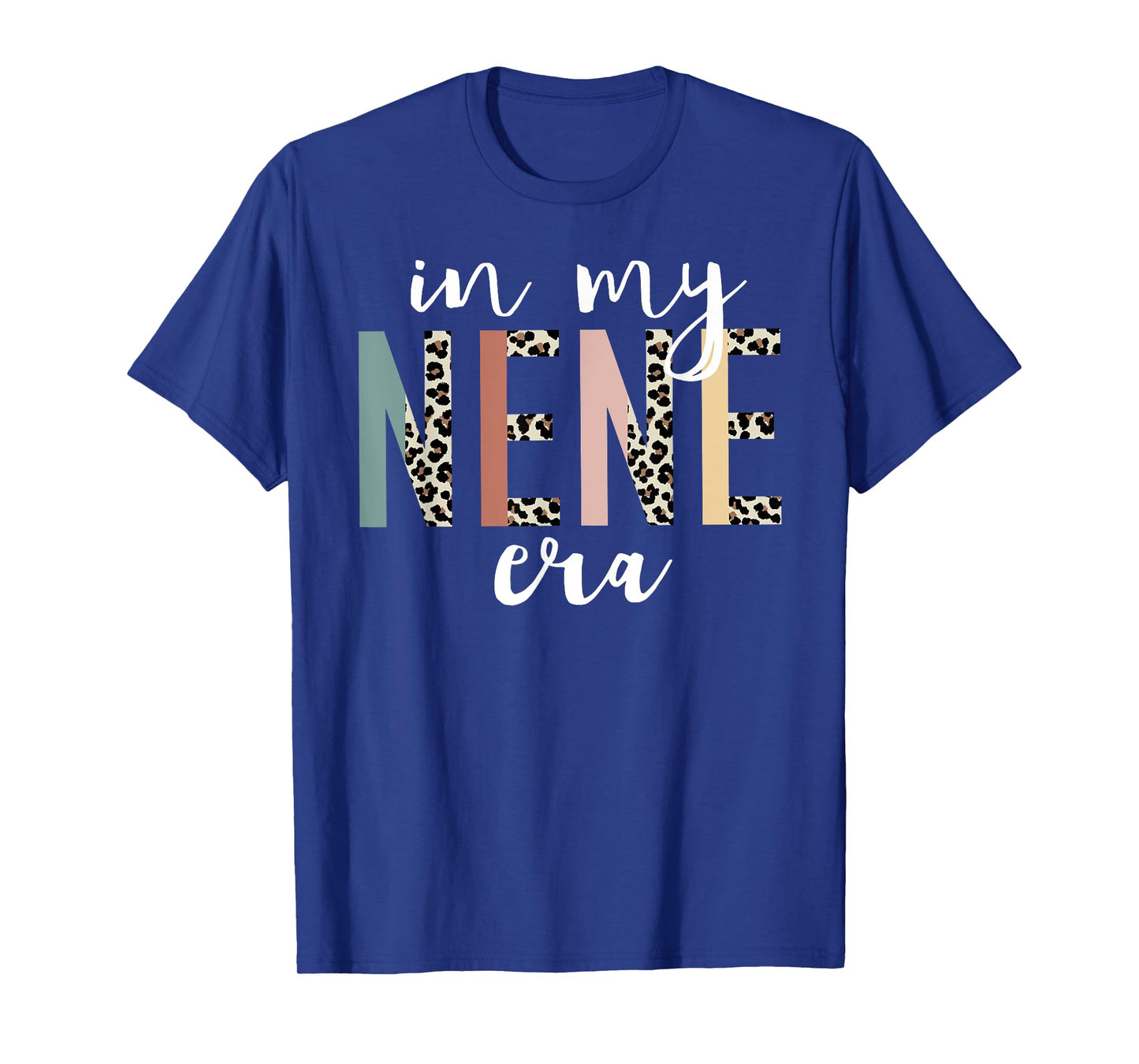In My Nene Era Leopard Letter Print Funny Gifts For Nene T-Shirt