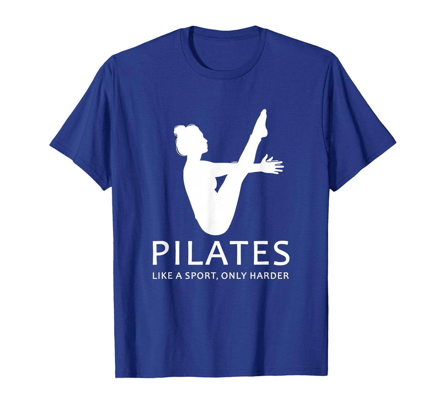 Pilates Like A Sport Only Harder Funny Contrology Saying Gag T-Shirt