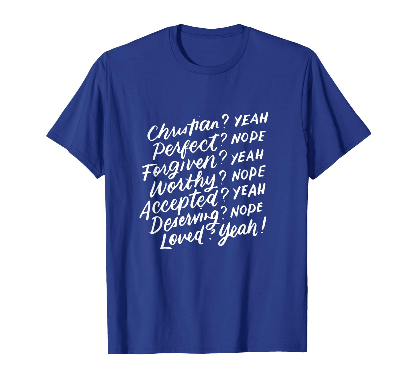 Christian Yeah Perfect Nope, Feminist, Inspirational Gifts T-Shirt