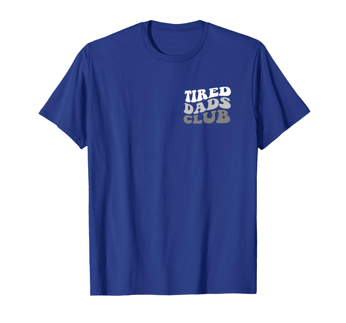 Tired Dad Club Playmat Car Race Track Dad Father's Day T-Shirt
