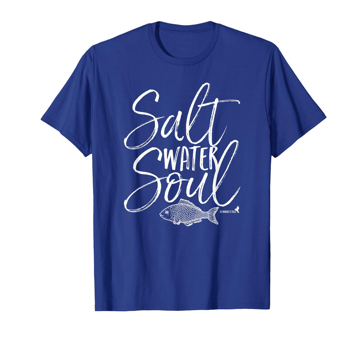 Saltwater Soul! T-Shirt