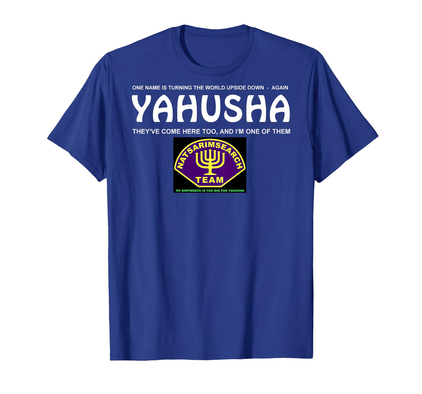 Yahusha T-shirt with Natsarim badge - back print only