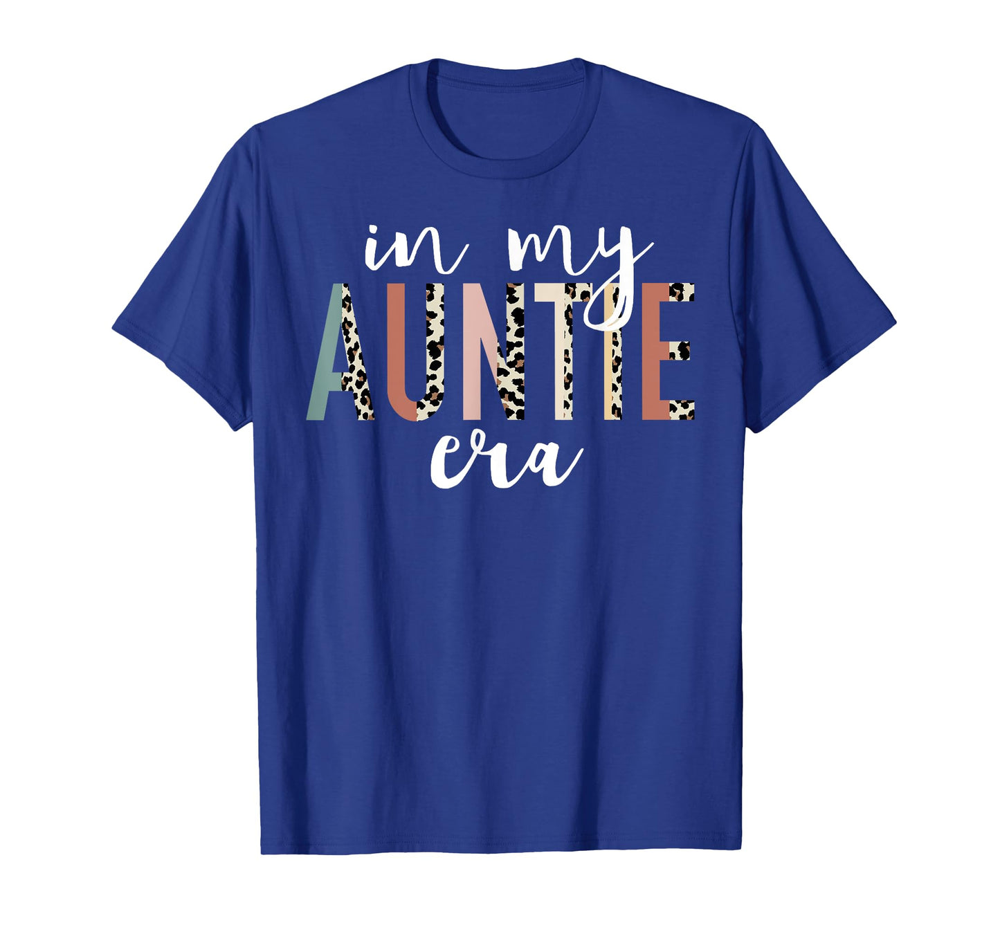 In My Auntie Era Leopard Letter Print Funny Gifts For Auntie T-Shirt