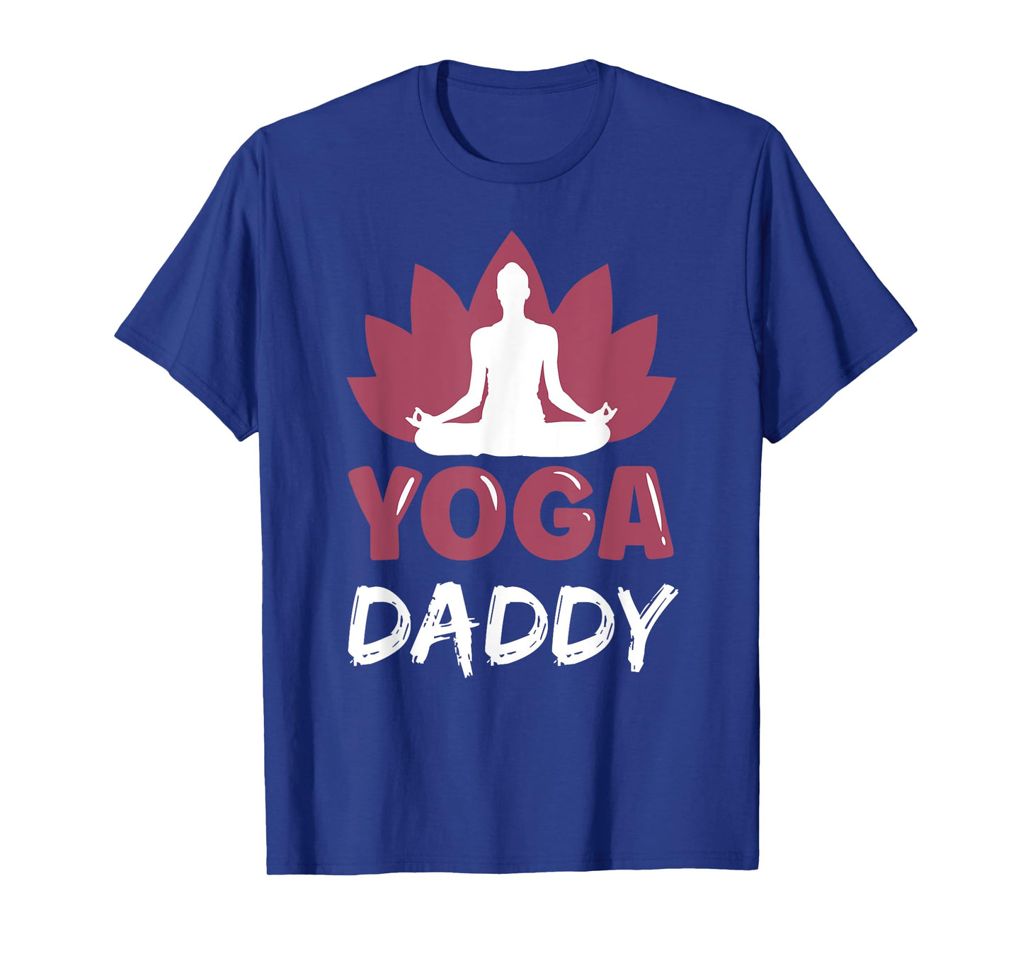 Yoga Daddy Lover Cute Meditation Hobby Dad Father Papa T-Shirt