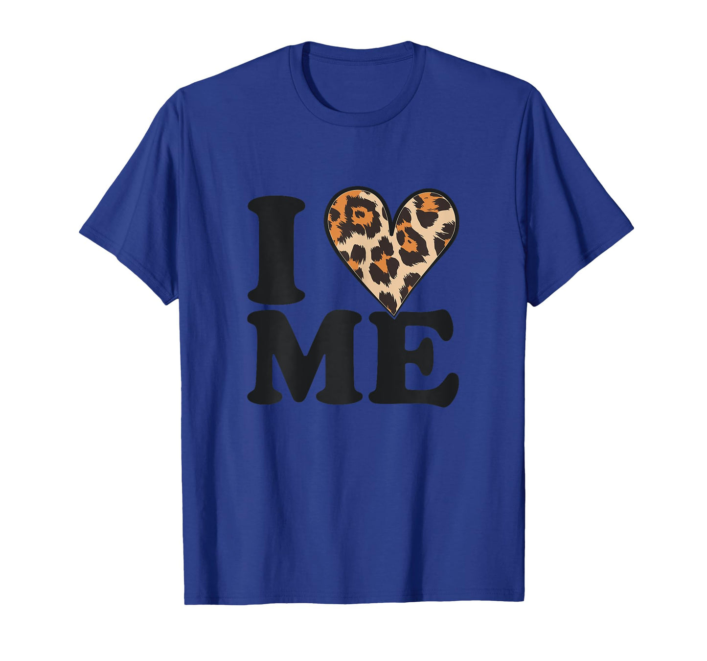 I Love Me Leopard Print Heart Lovers Fashion Tee T-Shirt
