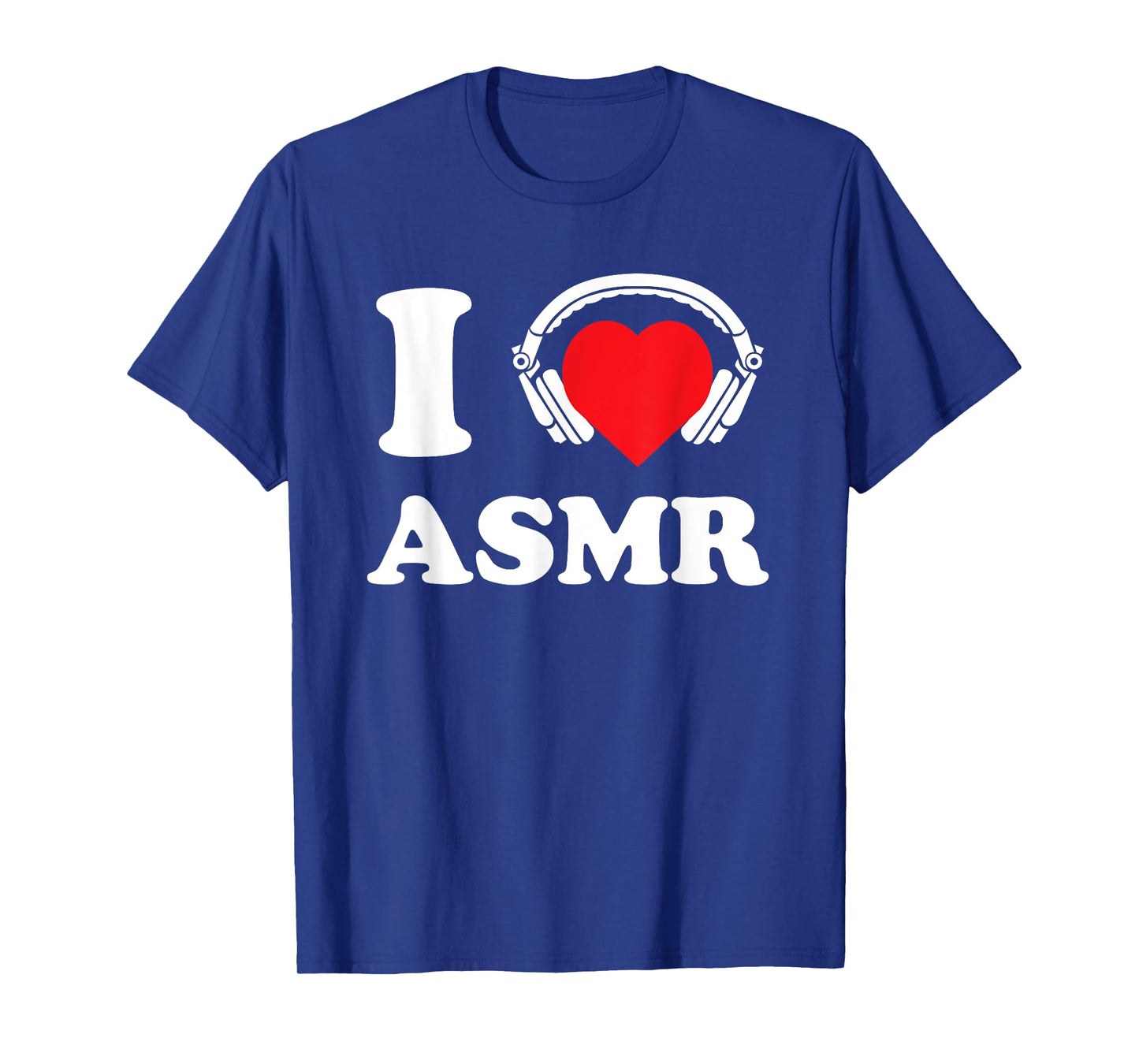 I Love ASMR Heart Headphones Funny Tingles Gift T-Shirt