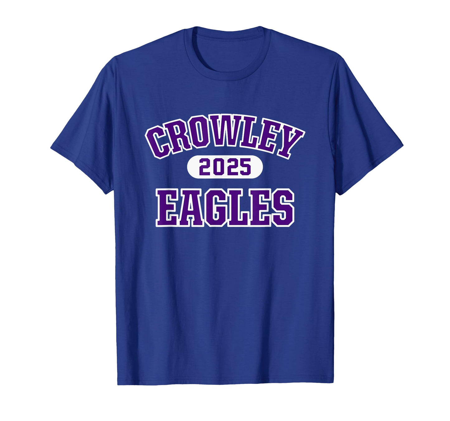 Crowley Eagles High School Arch 2025 T-Shirt