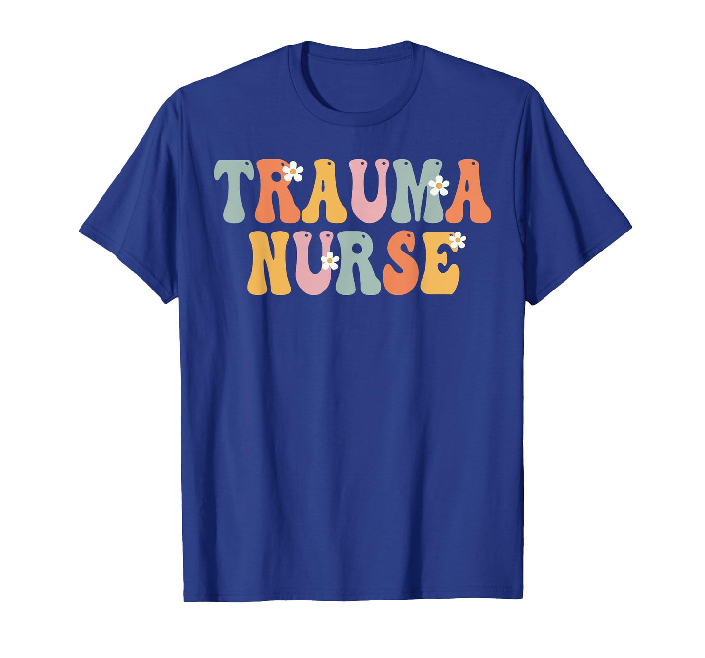 Trauma Nurse Week Groovy Appreciation Day For Women For Work T-Shirt