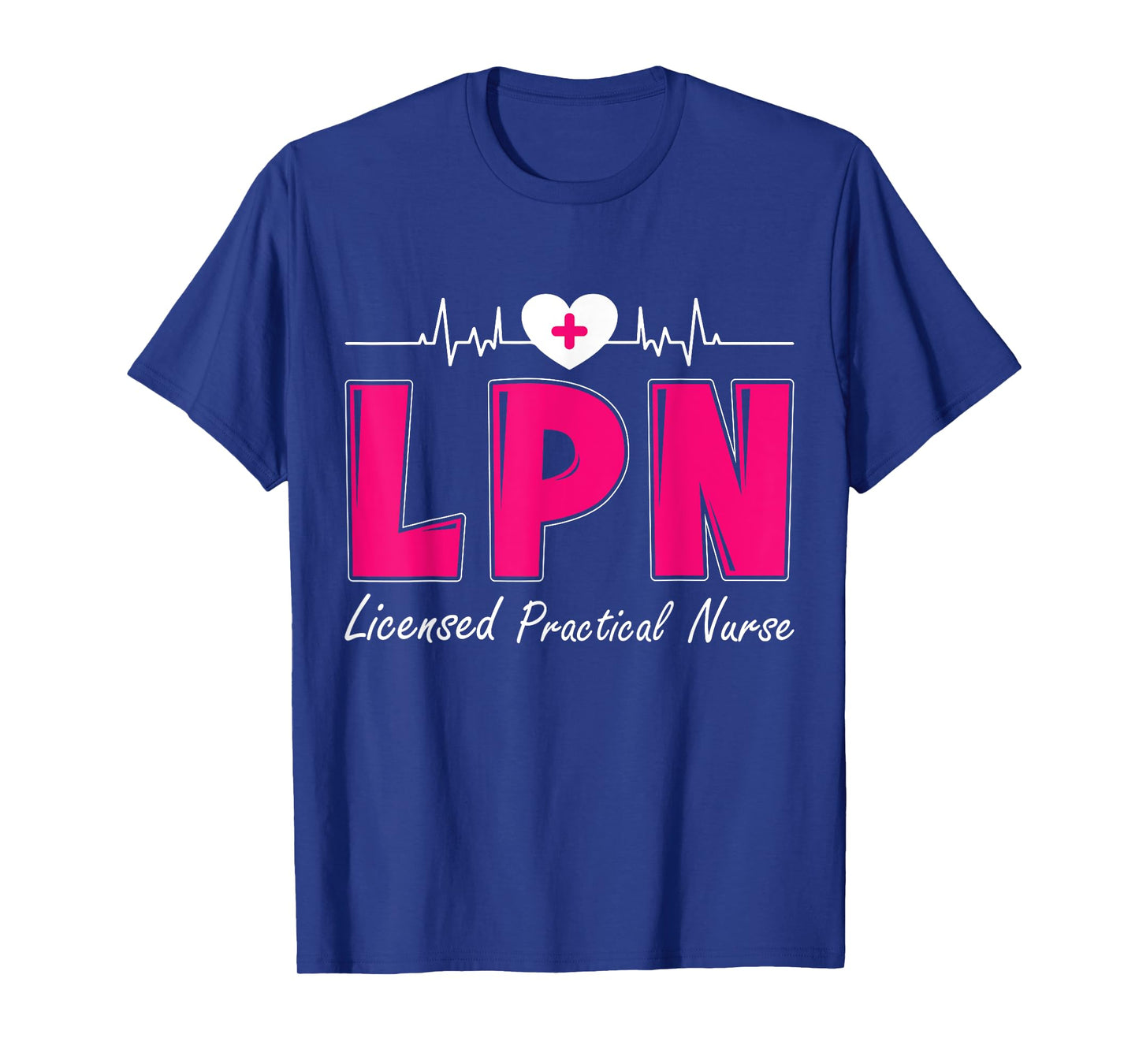 LPN Licensed Practical Nurse T-Shirt