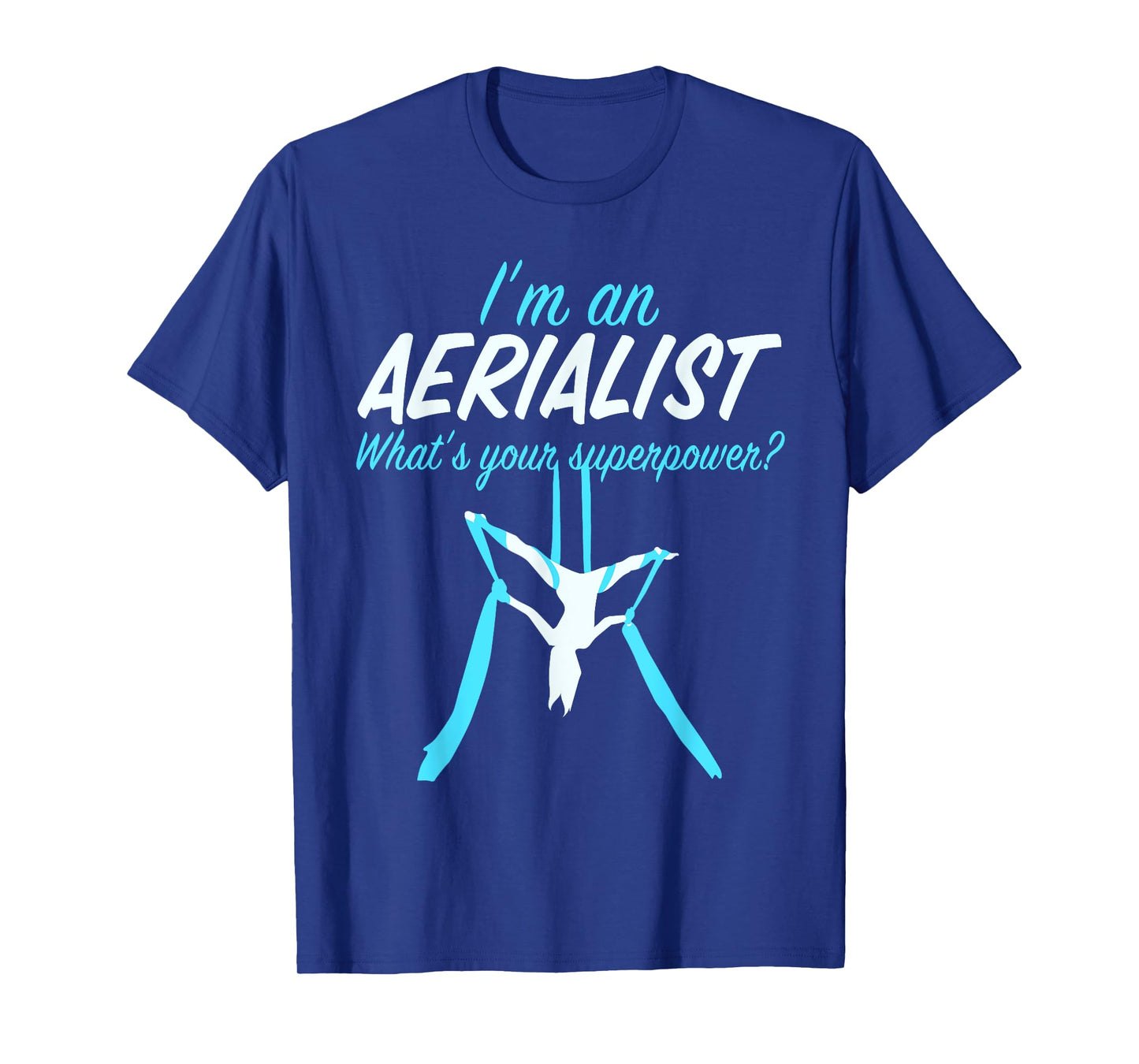 Aerial Silks Dancer Aerialist Air Yoga Acrobatics Women Gift T-Shirt