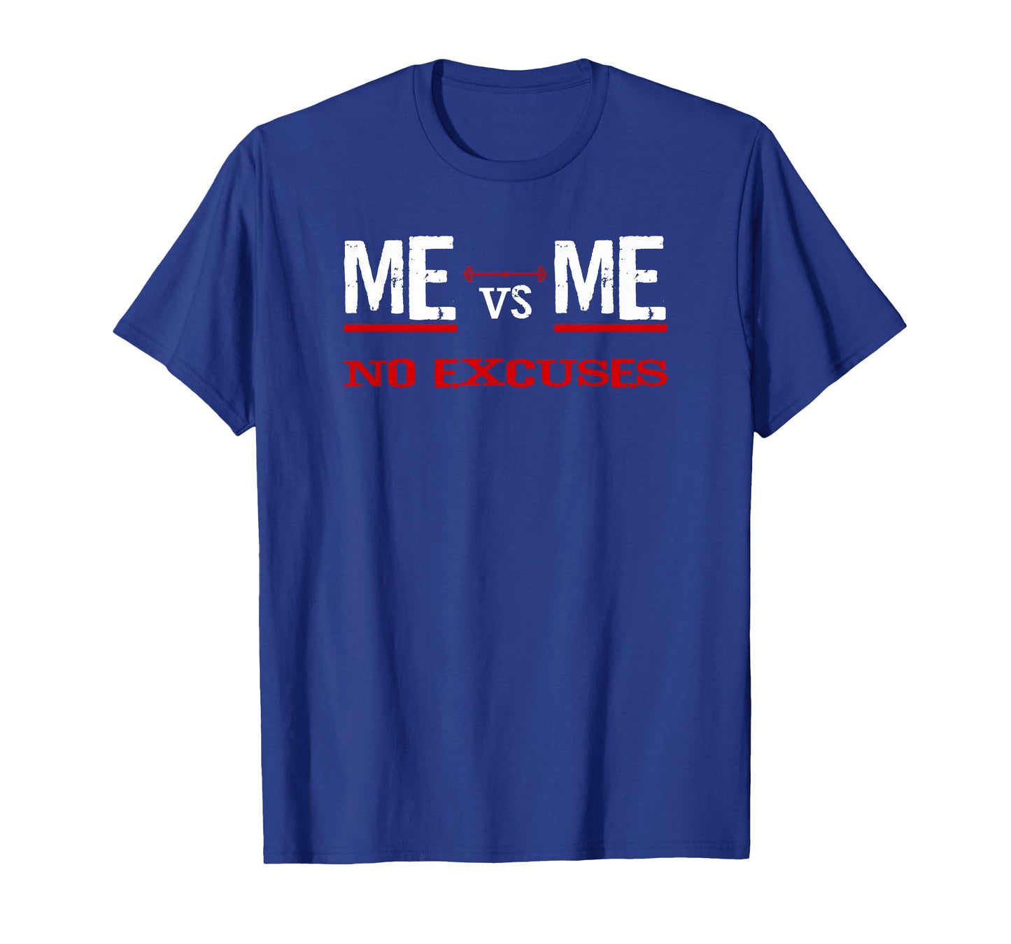ME vs ME No Excuses T-Shirt