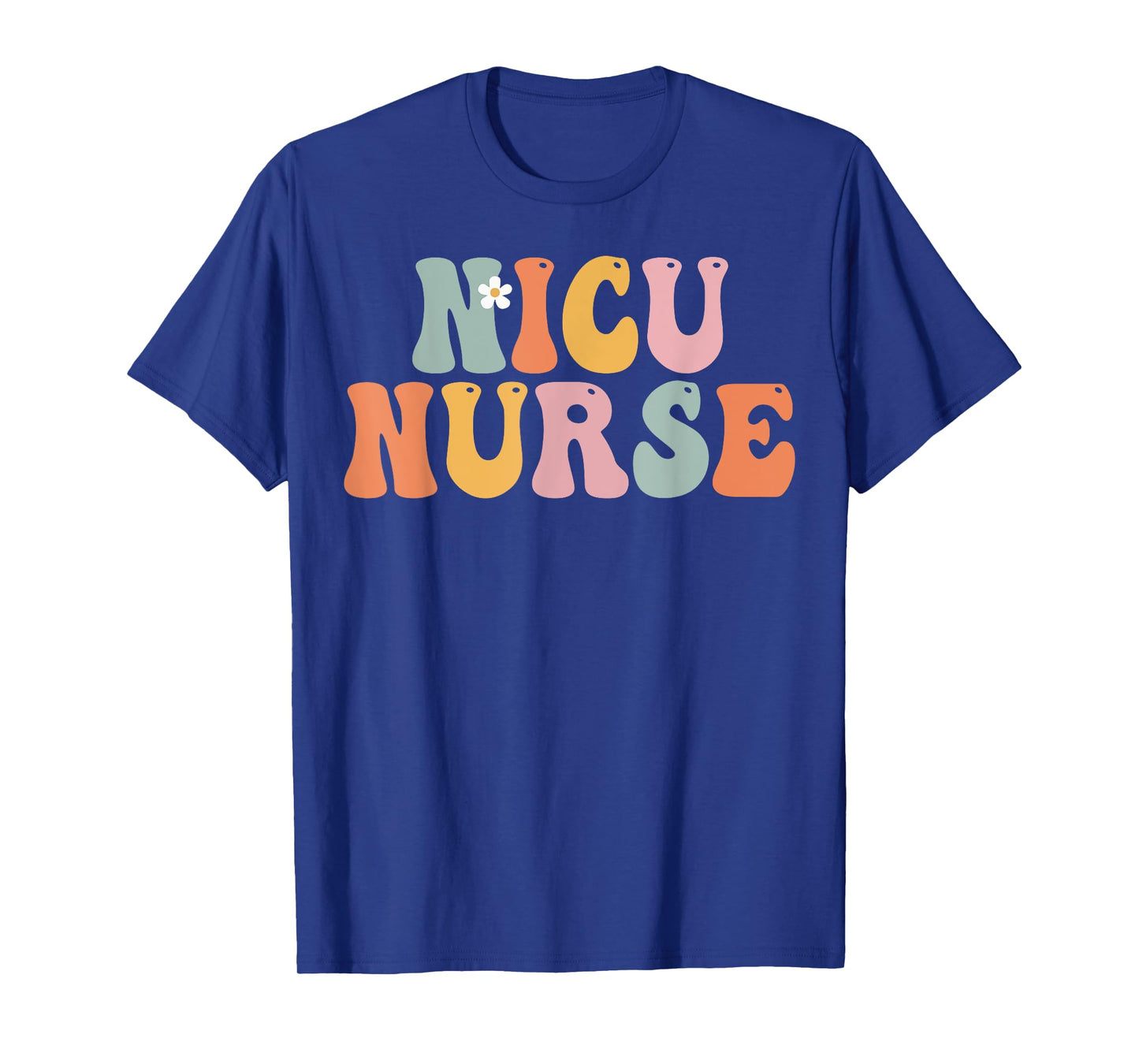 Nicu Nurse Week Groovy Appreciation Day For Women For Work T-Shirt