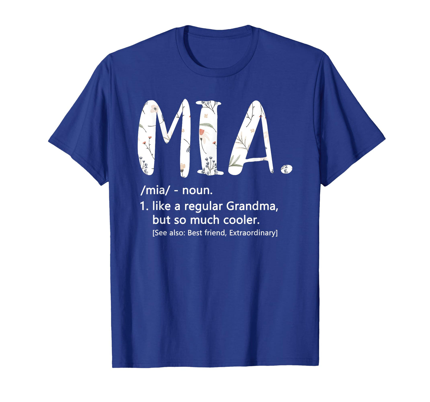 Mia Shirts for Women Mothers Day idea Cute Grandma Mia T-Shirt