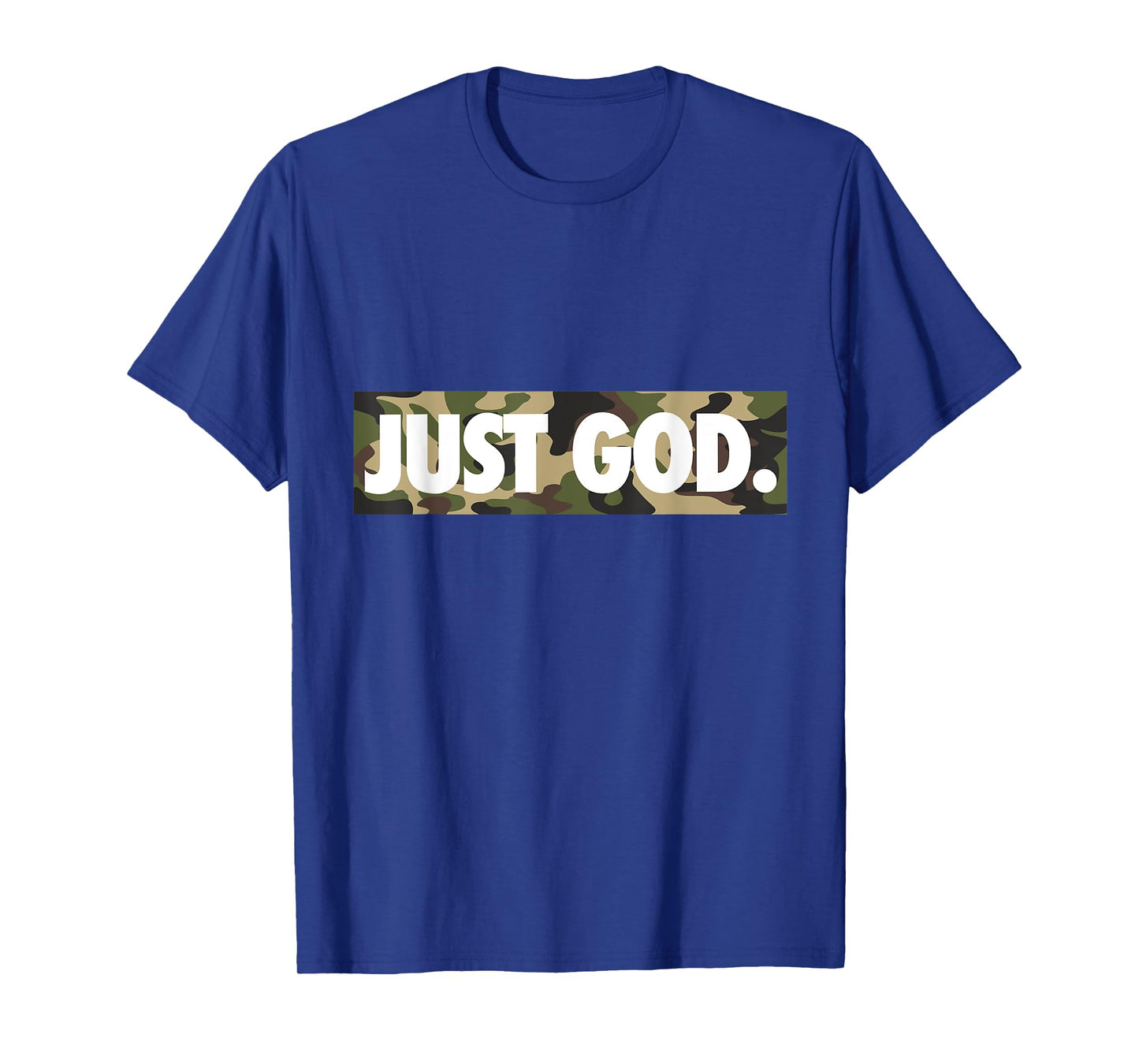 Just God, God Is Dope, Camouflage, Faith, Christian T-Shirt