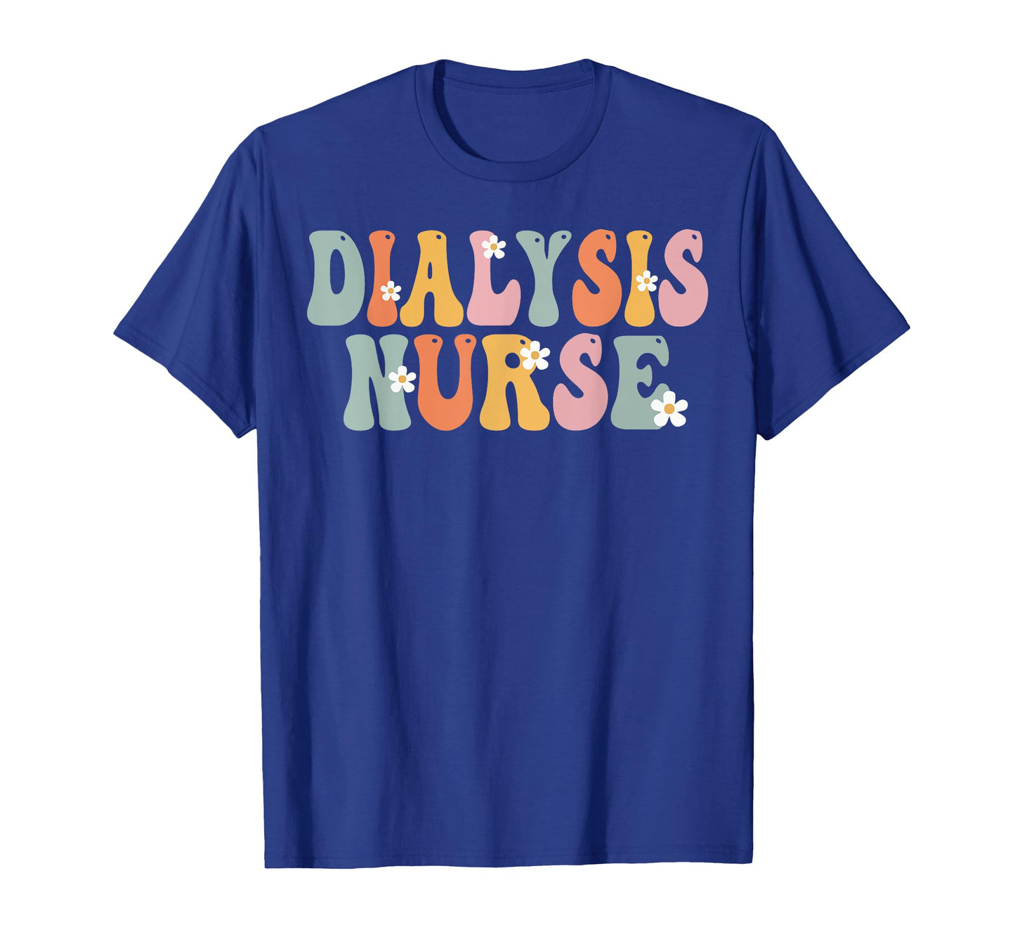 Dialysis Nurse Week Groovy Appreciation Day For Women Work T-Shirt