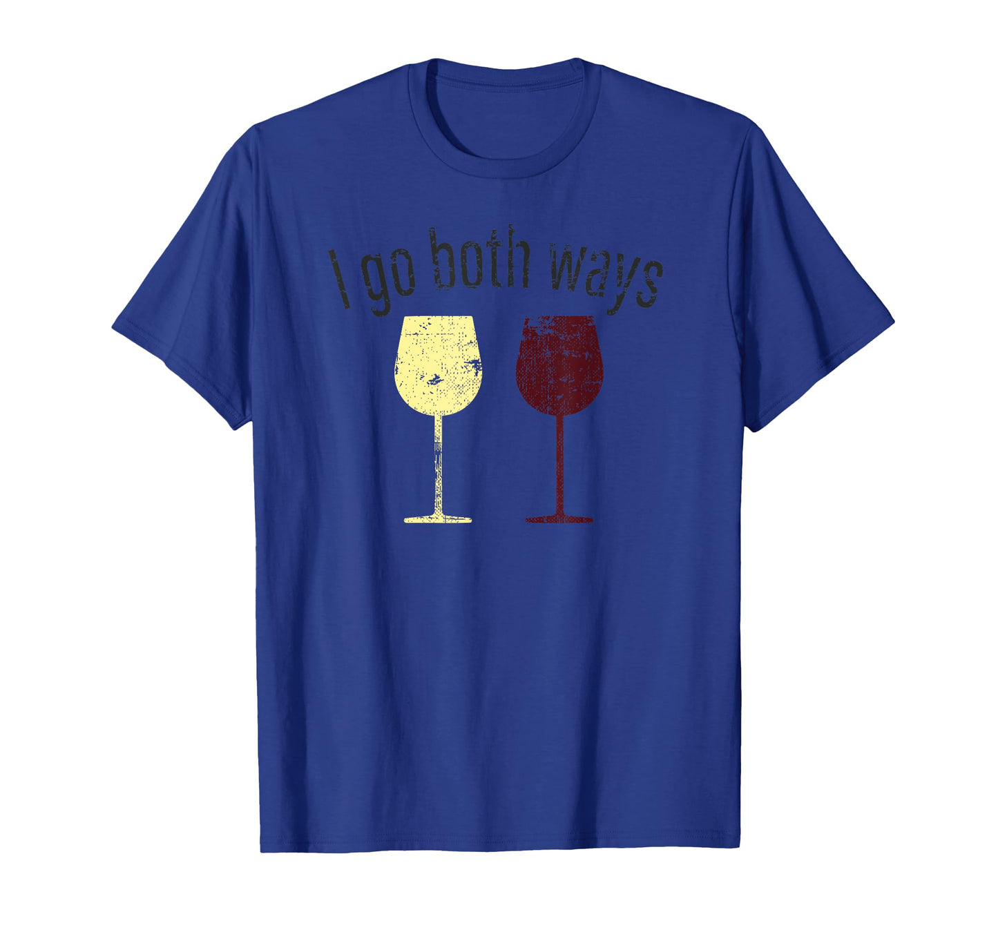 I Go Both Ways Wine Wino Drinkers Cute Novelty T Shirt T-Shirt