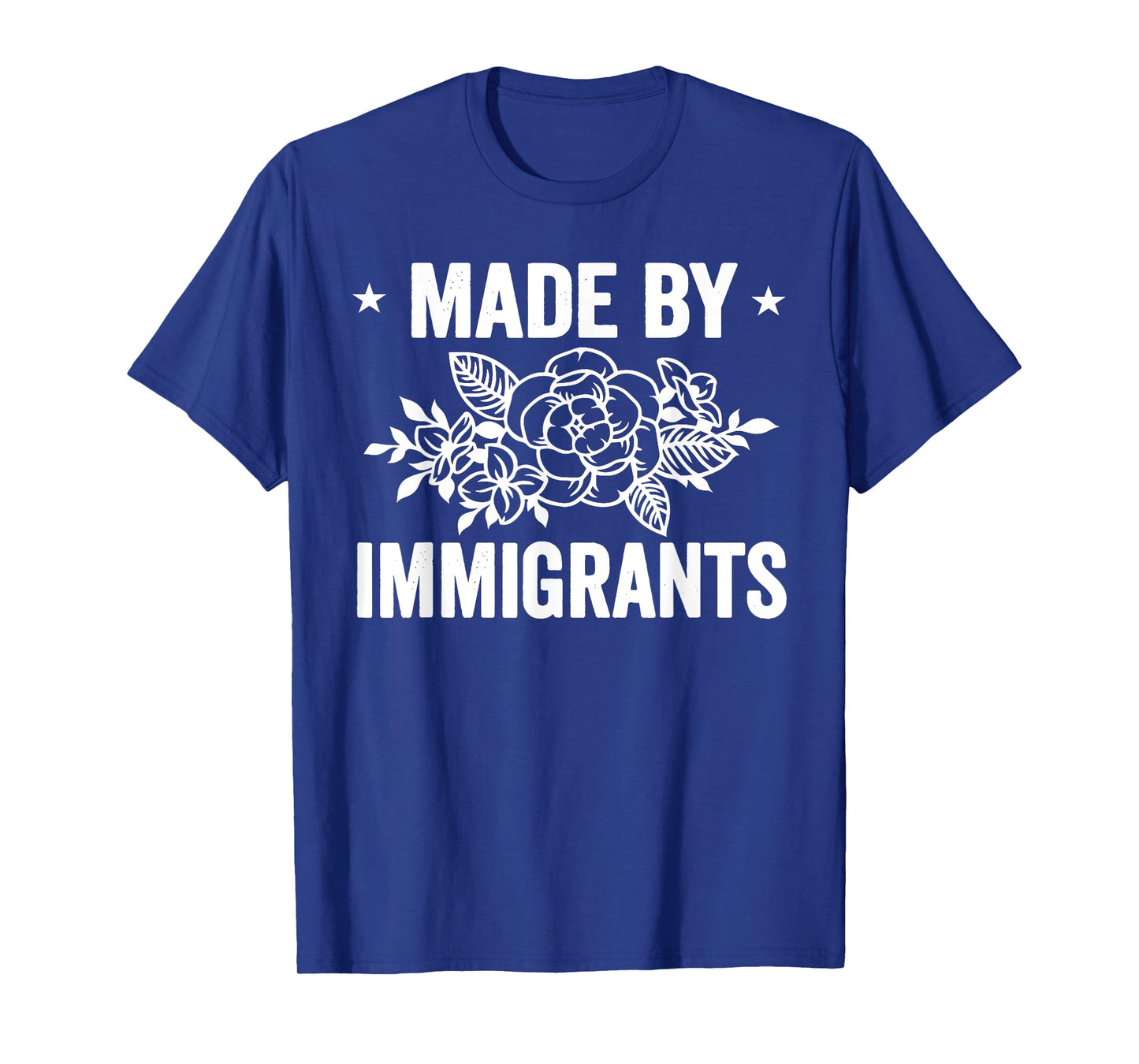 MADE BY IMMIGRANTS Funny design T-Shirt