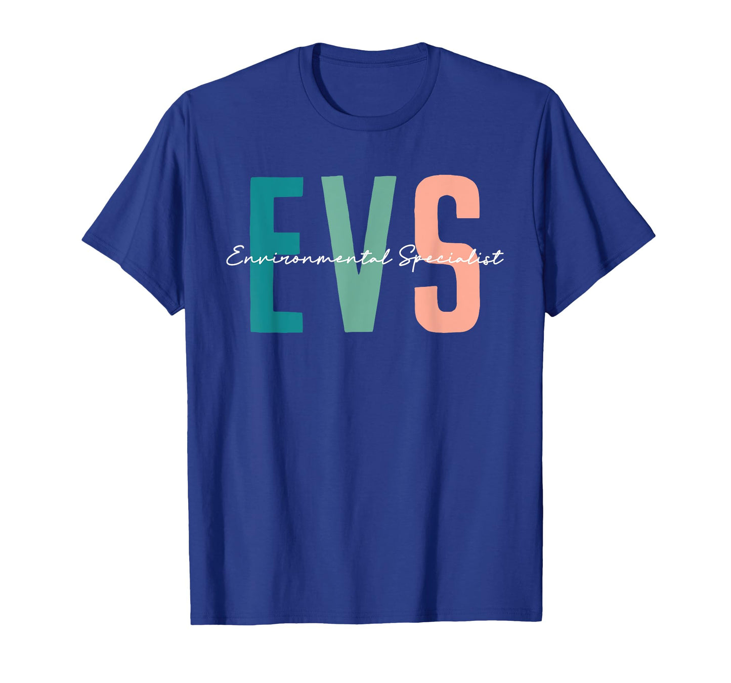 EVS Job Environmental Specialist Love EVS Life Nursing T-Shirt