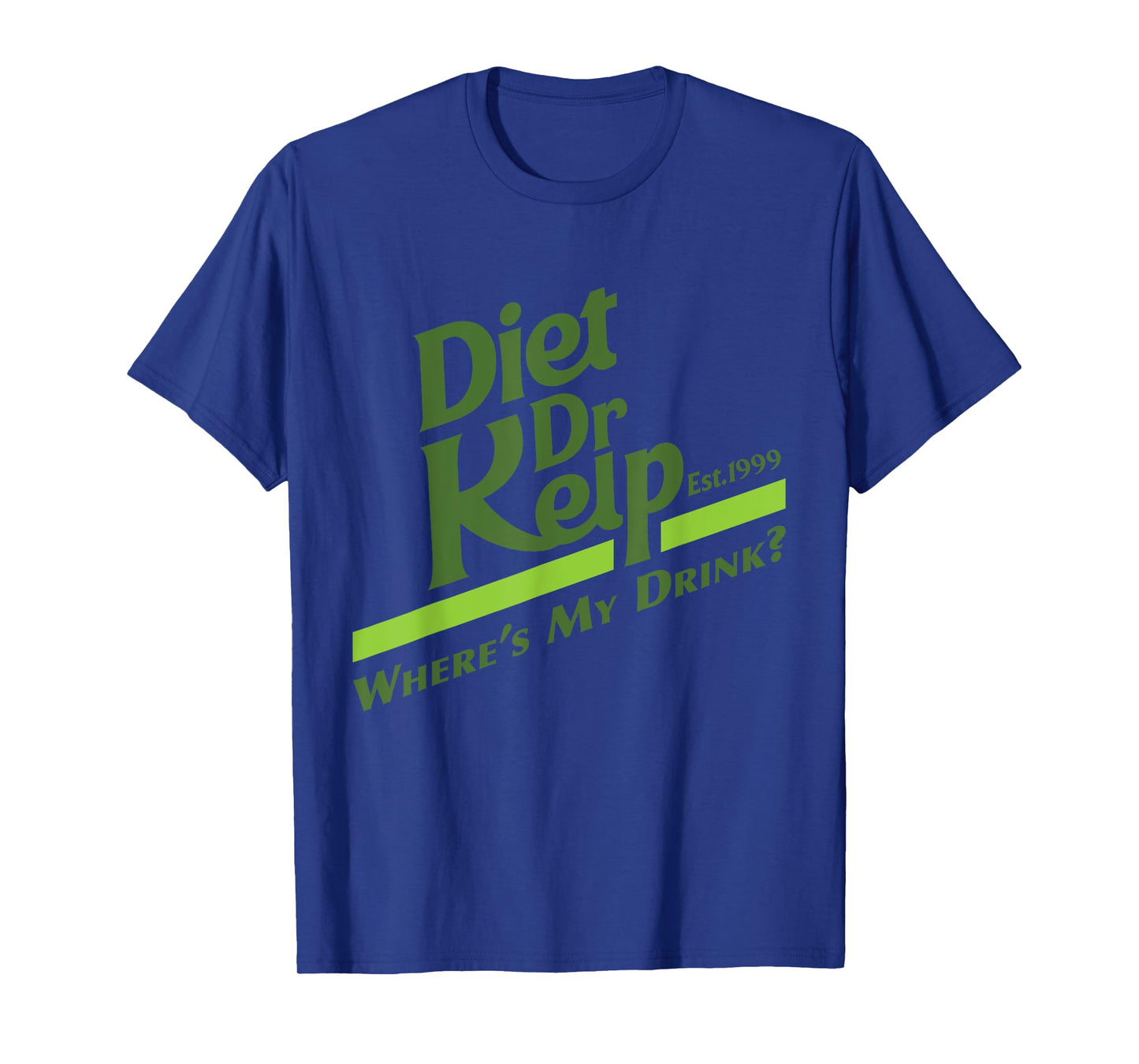 Diet Dr Kelp "Where's My Drink?" - 90s Meme T-Shirt