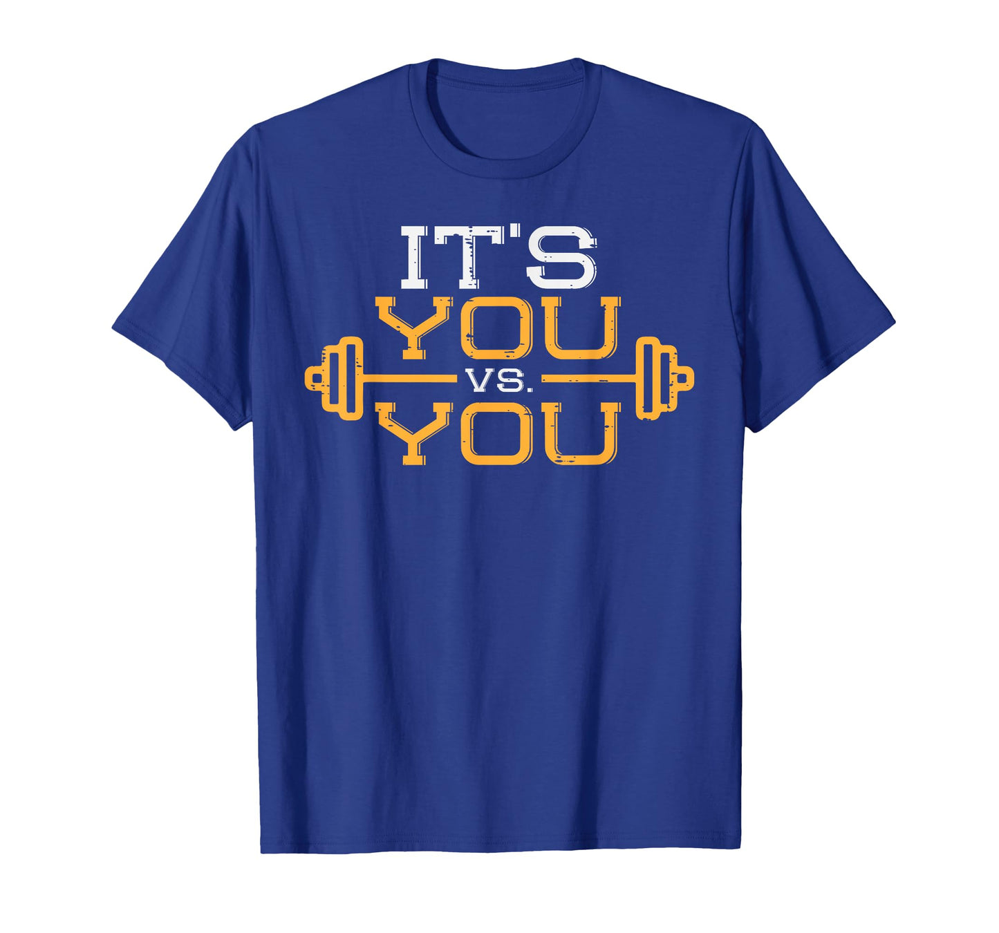 Its Vs You Workout Gym Workout Motivation Fitness Men Women T-Shirt