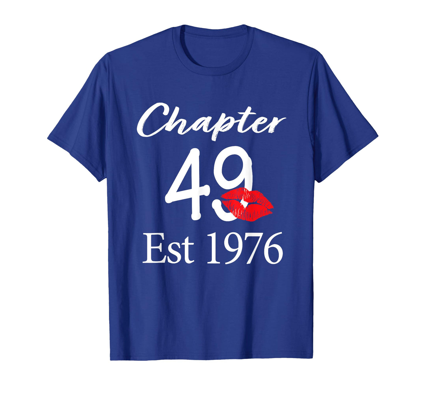 Chapter 49 Est 1976 49th Birthday 49 Years Old T-Shirt