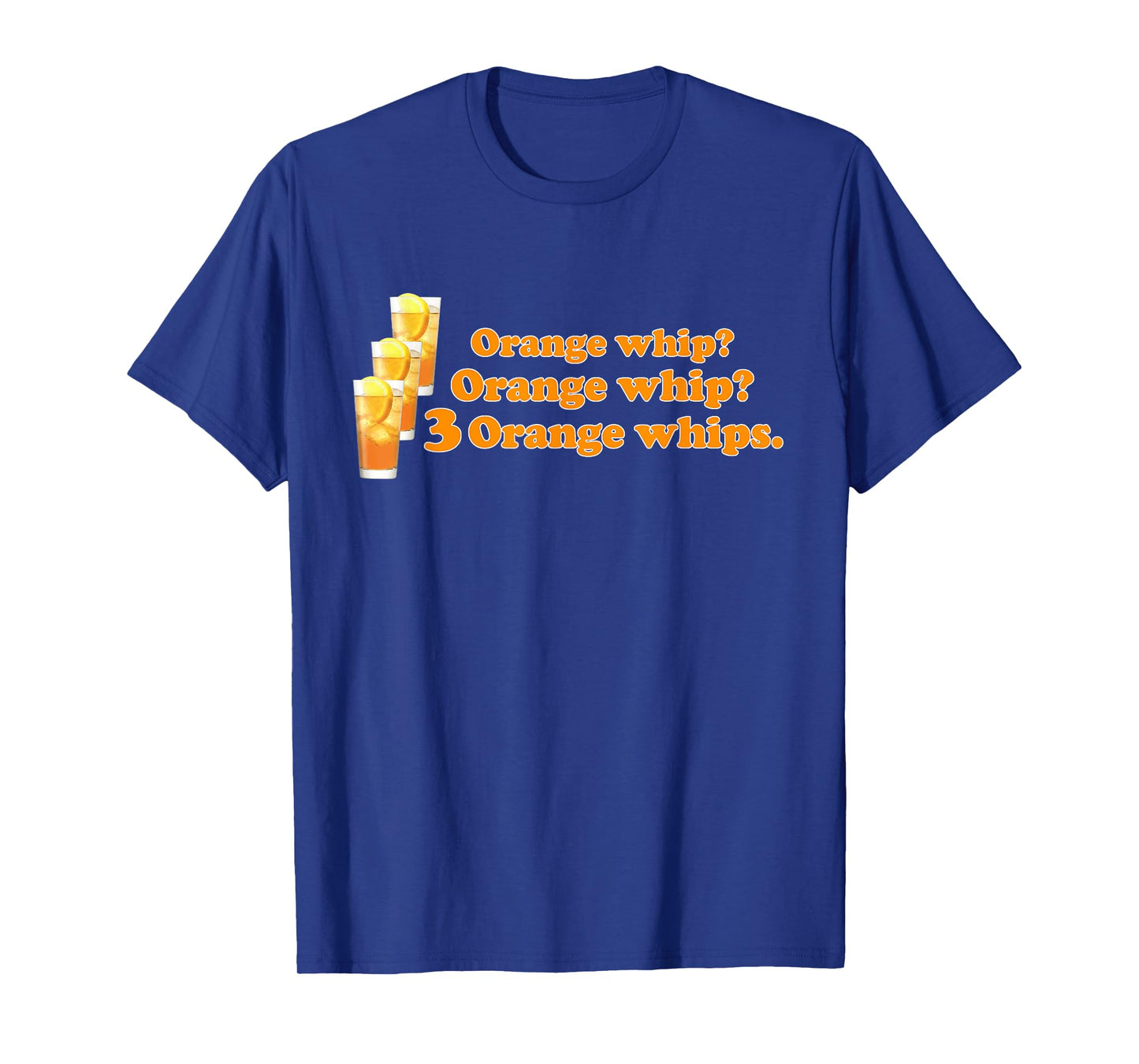 Funny 3 Orange Whip Women Mens T-Shirt