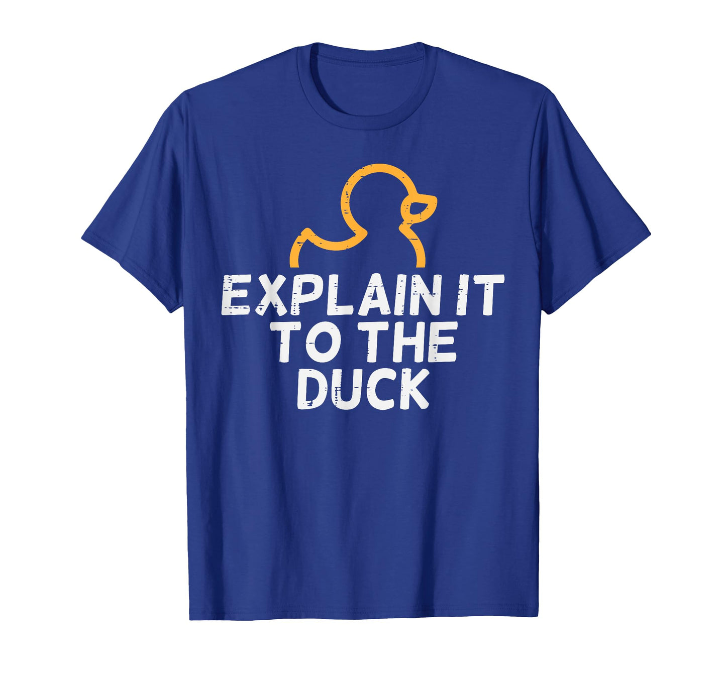 IT Coder Programmer Tech Developer Shirts Men Programmer Explain To The Duck IT Debugging Coding Women Men T-Shirt