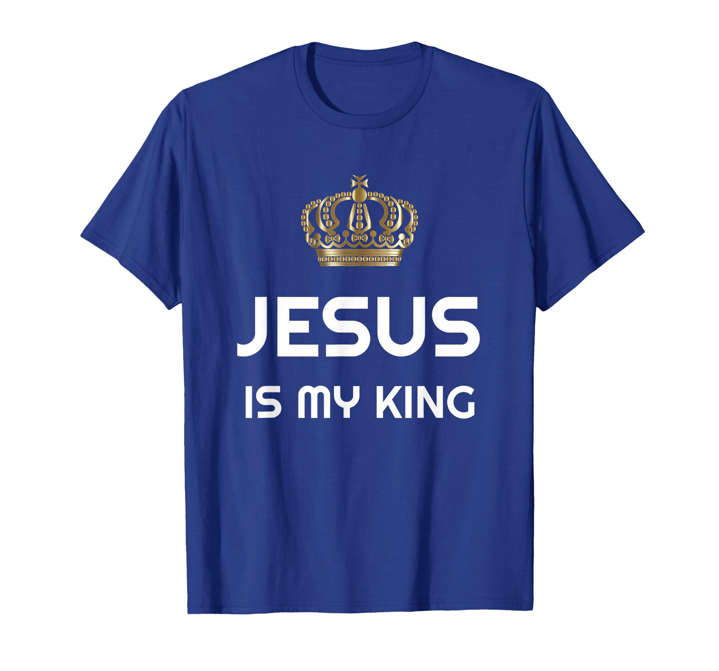 JESUS IS MY KING T-Shirt