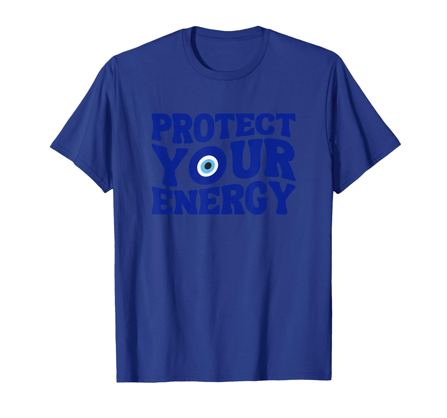 Protect Your Energy Evil Eye Spiritual Positive Vibes T-Shirt