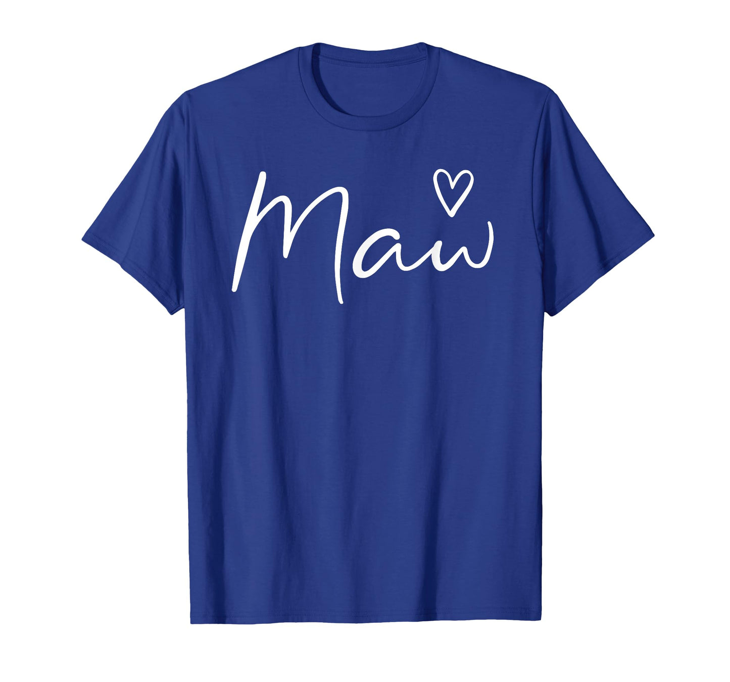 Maw Gifts For Women Grandma Heart Mother's Day Maw T-Shirt