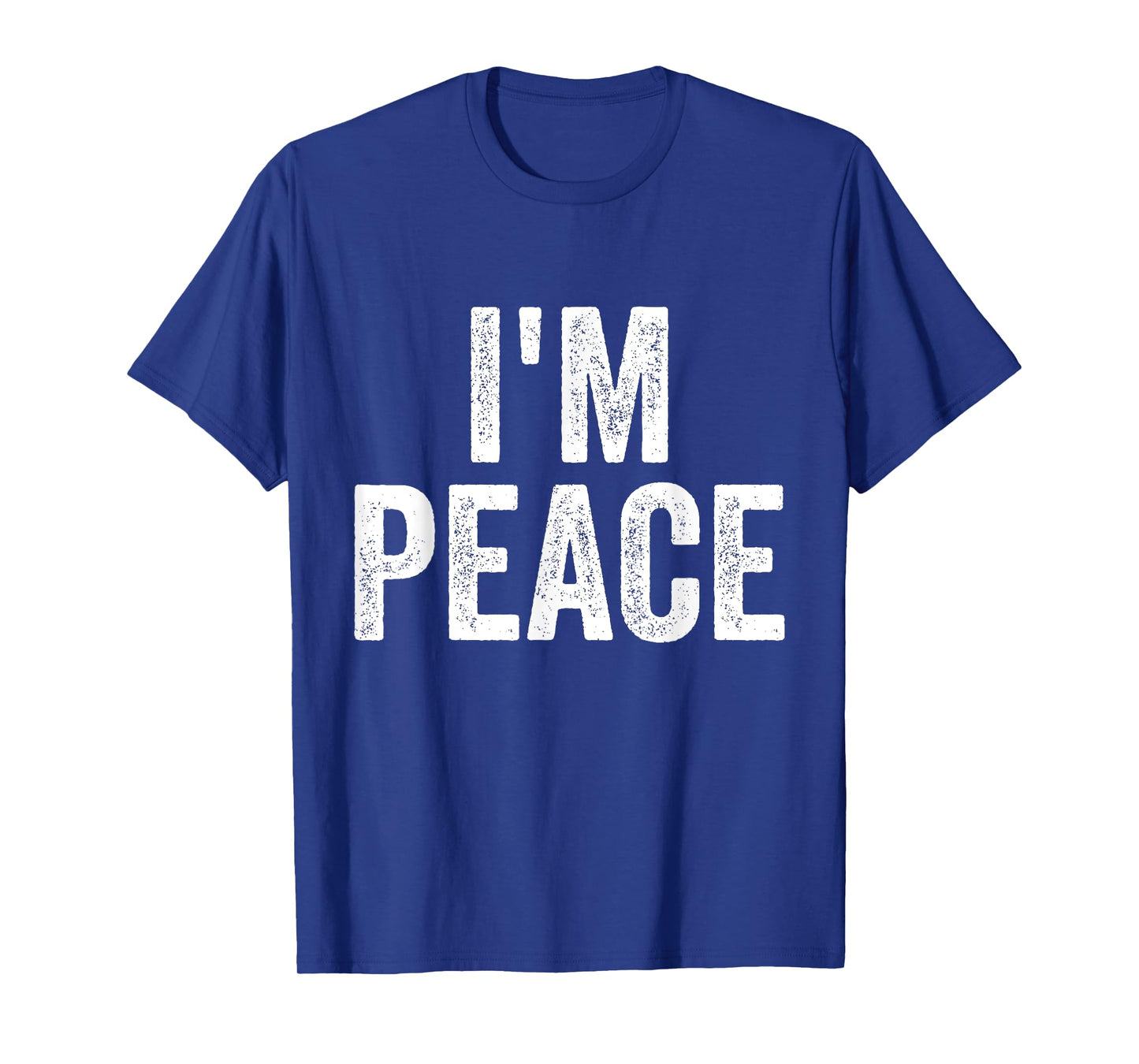 I Come In Peace I'm Peace Funny Matching Couple Lovers T-Shirt
