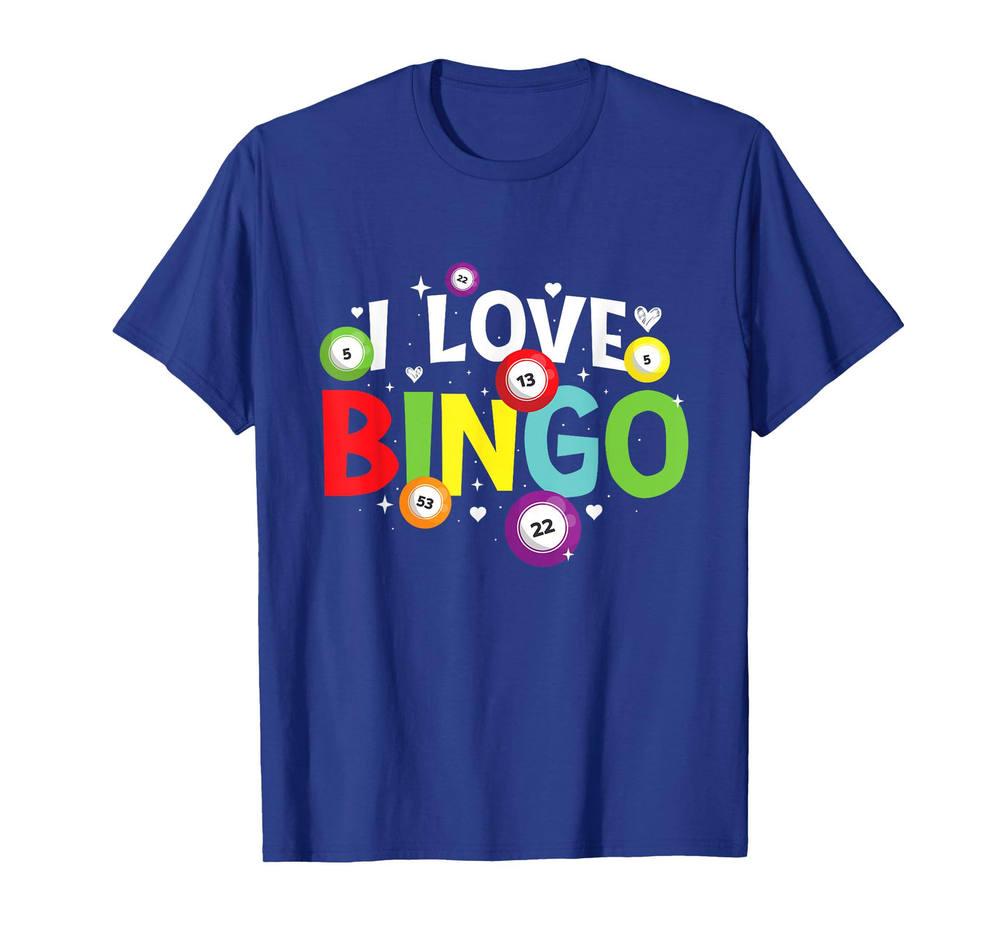 I Love Bingo - Bingo Lover Gambler Gambling T-Shirt
