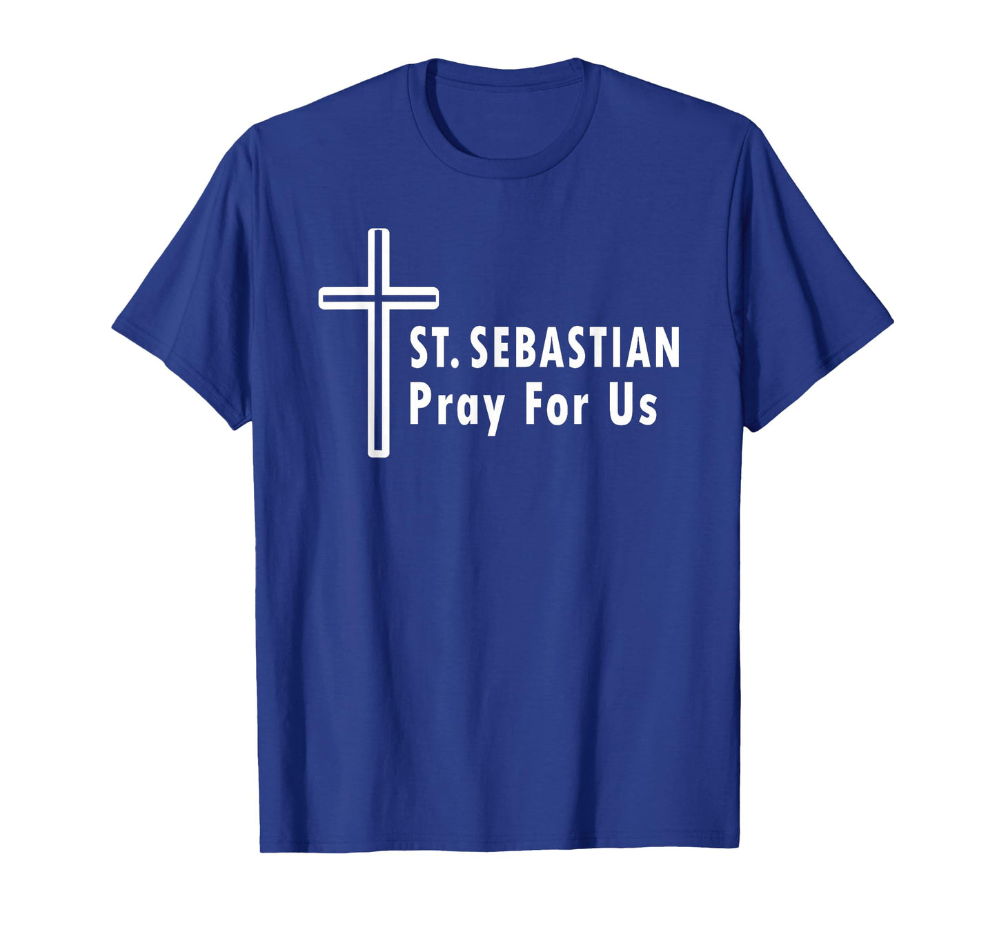 St. Sebastian Pray for Us Patron of Athletes & Soldiers T-Shirt