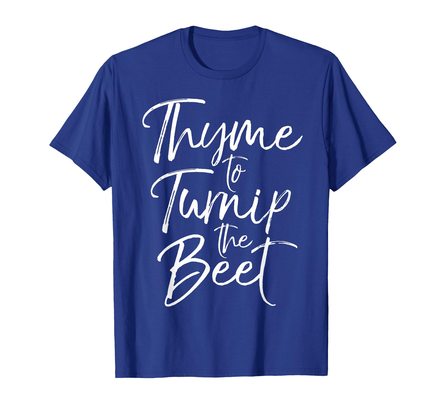 Thyme to Turnip the Beet Shirt Funny Vegetable Pun Shirt T-Shirt