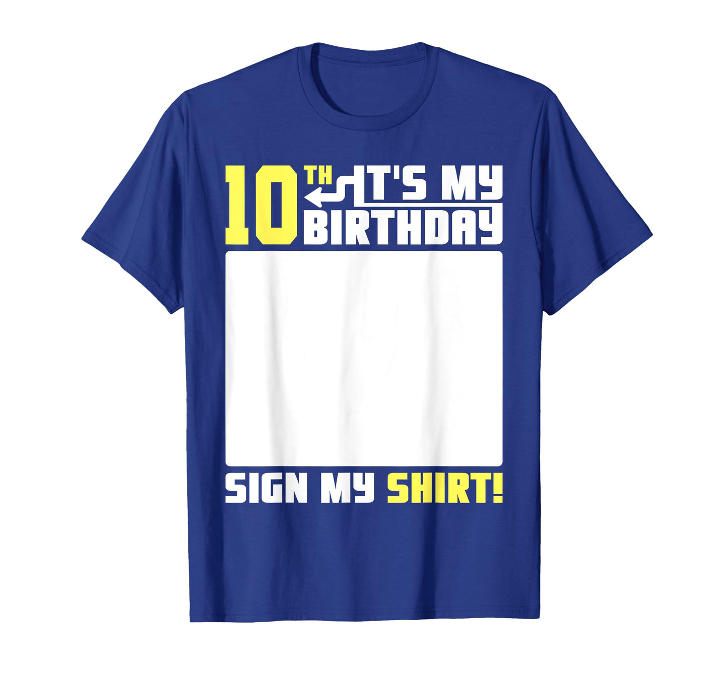 It's My 10th Birthday 10 Years Old 10 Yrs Bday Funny Sign My T-Shirt
