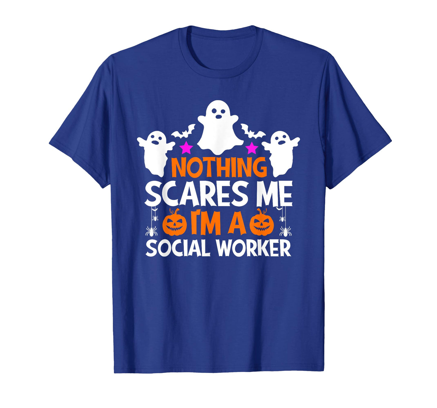 Nothing Scares Me I'm A Social Worker Funny Halloween T-Shirt