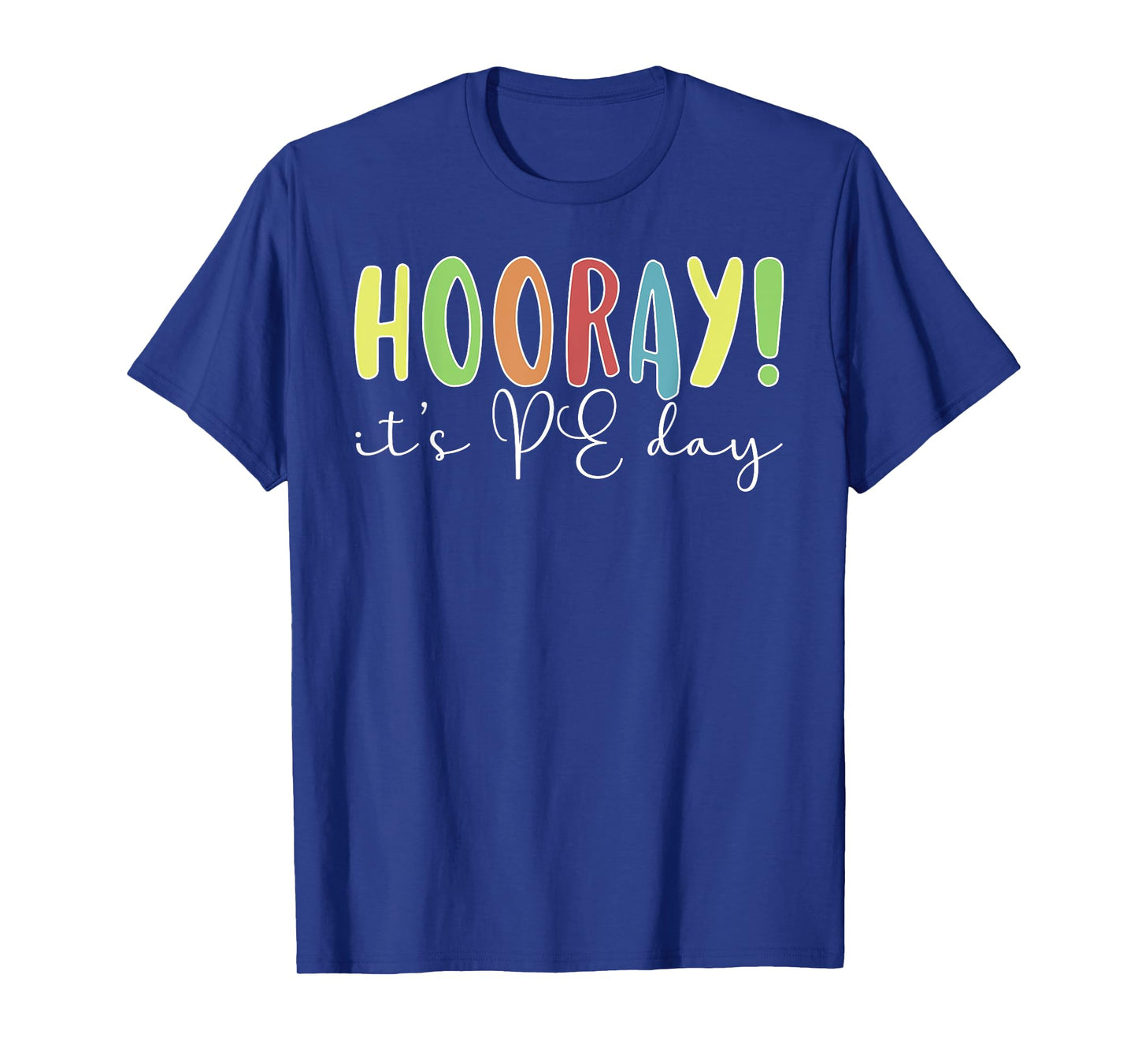 PE Day PE Teacher Physical Education Teacher T-Shirt