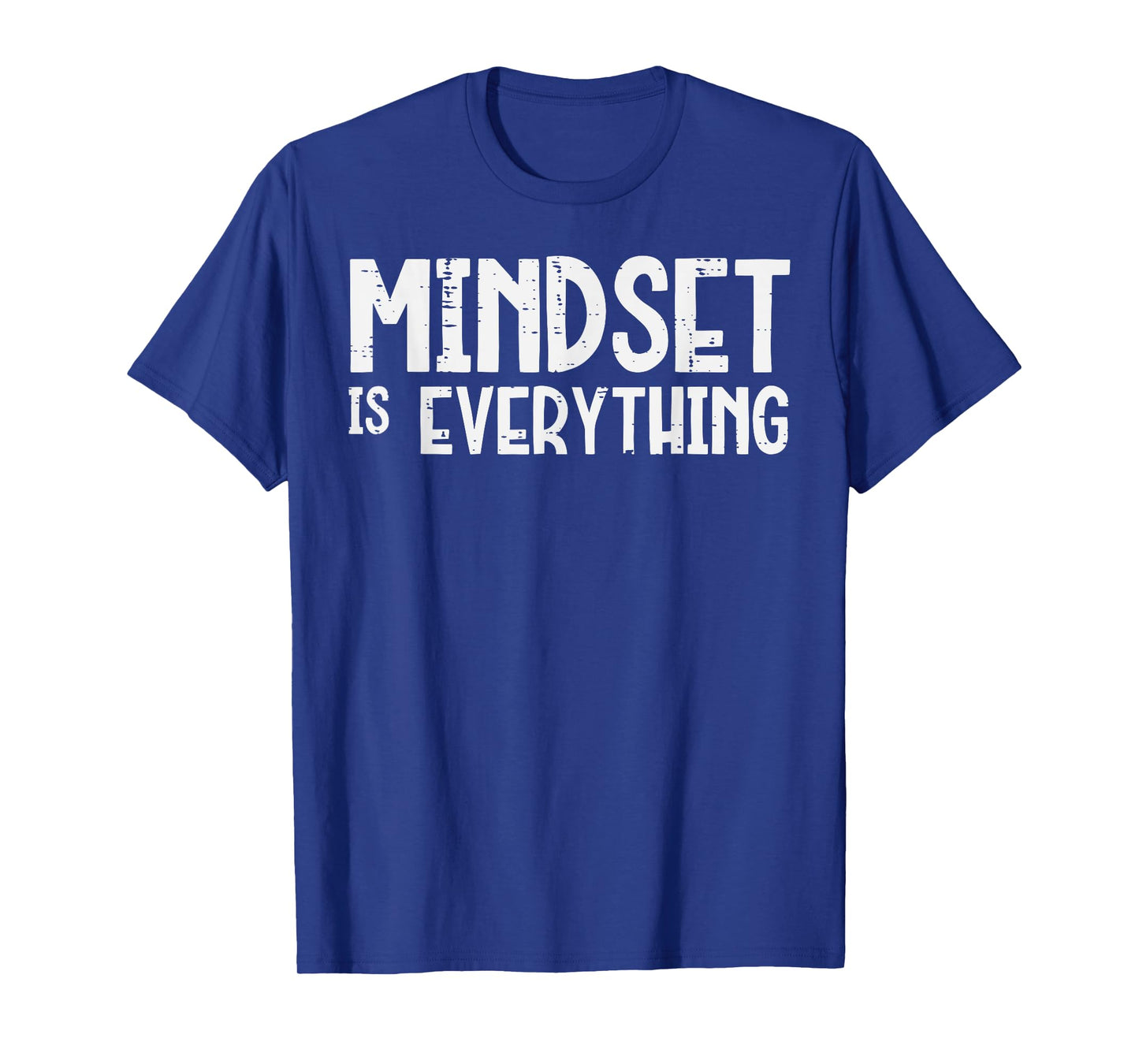 Gym Mindset Everything Workout Motivational Men Women T-Shirt