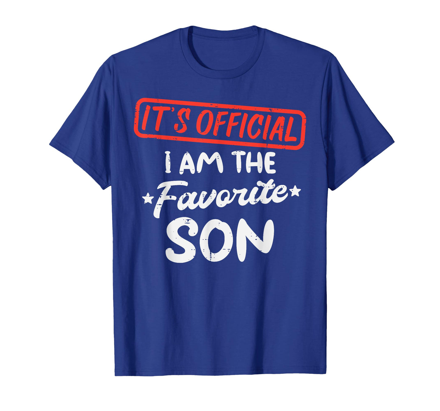 Official Favorite Son Funny Family Men Boys Kids Youth Teen T-Shirt