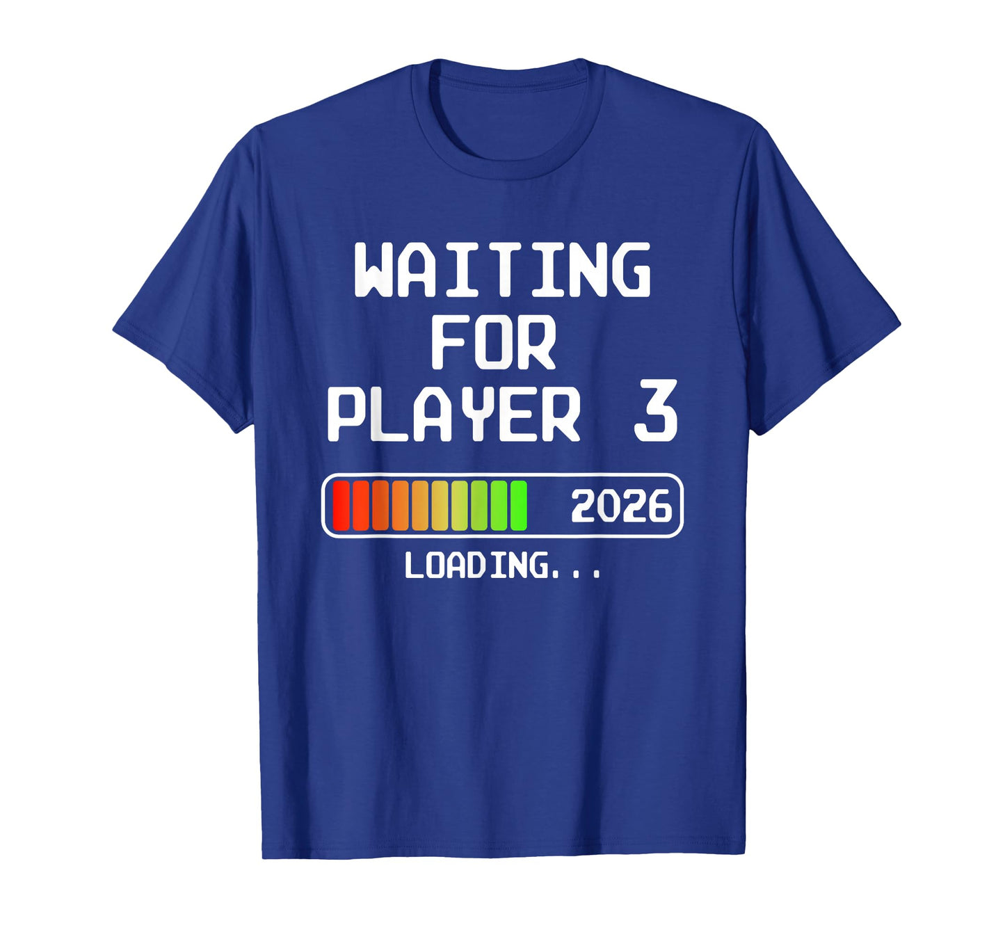 Pregnancy Announcement 2026 Waiting For Player 3 Dad Gamer T-Shirt