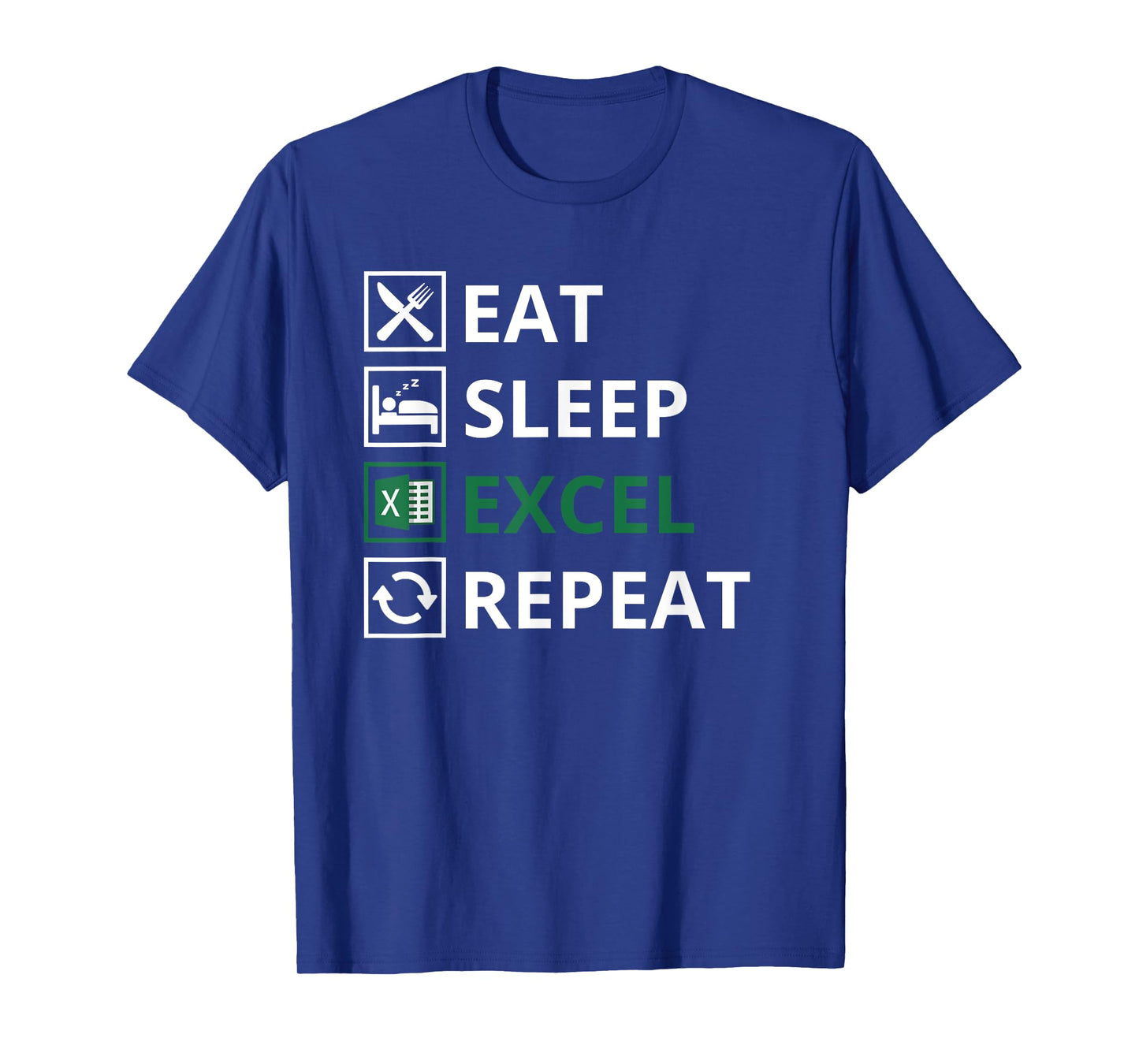 Eat Sleep Excel Repeat - Funny Vintage Retro Excel T-Shirt