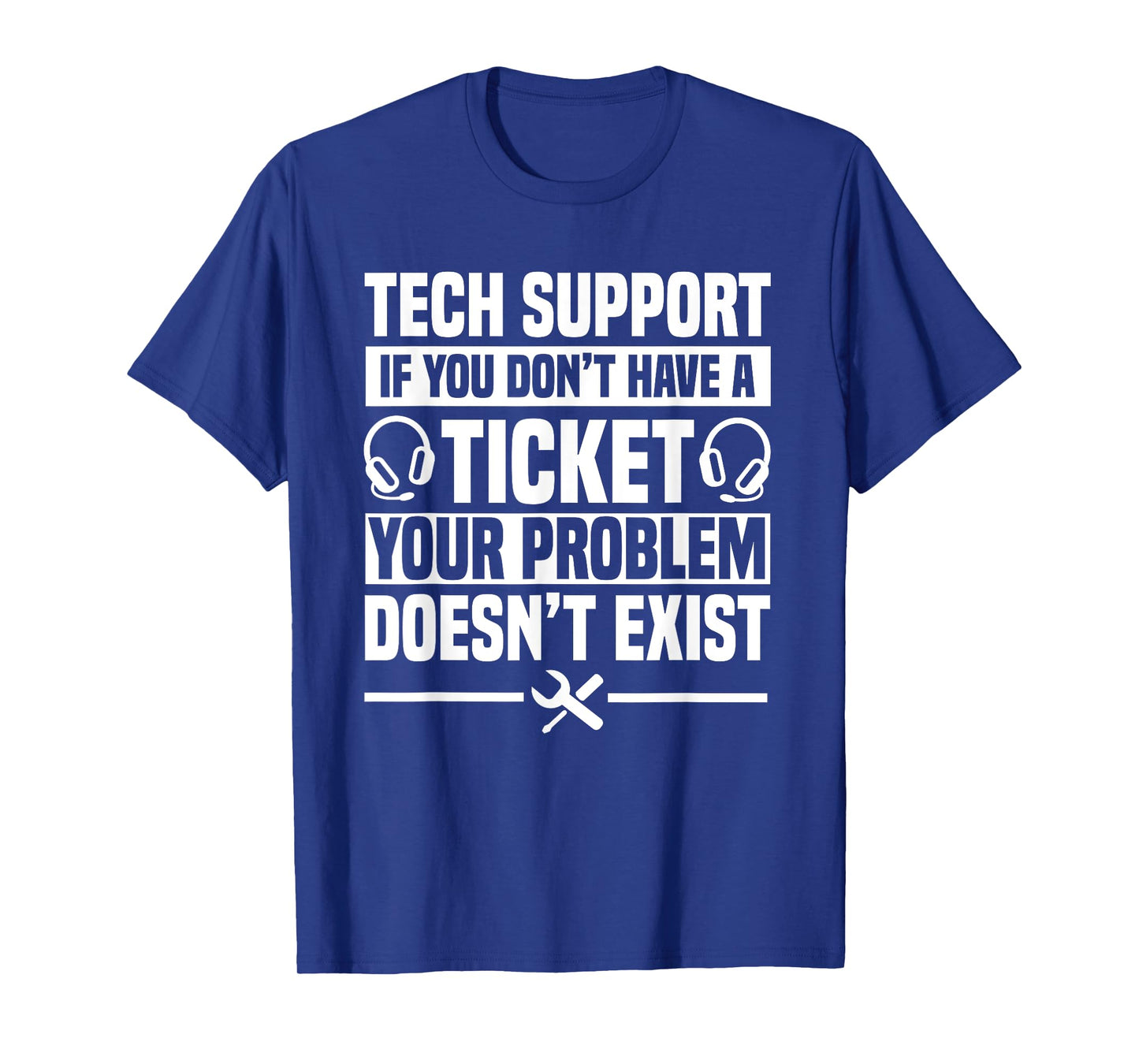 Tech Support Ticket IT Call Center Agent Help Desk T-Shirt
