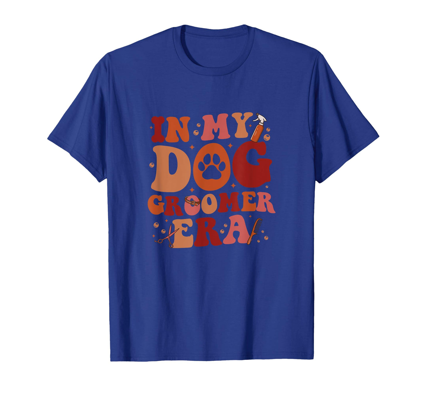 In My Dog Groomer Era Groovy Funny Dog Grooming Pet Stylist Men Women T-Shirt