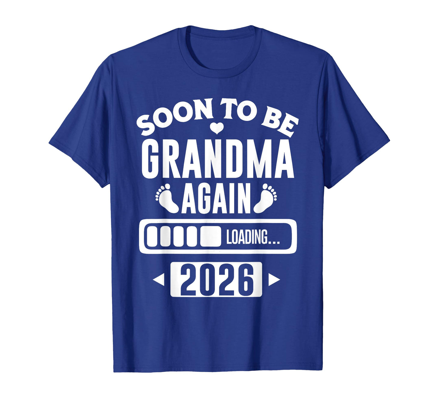 Soon to Be Grandma Again 2026 Loading New Baby Announcement T-Shirt
